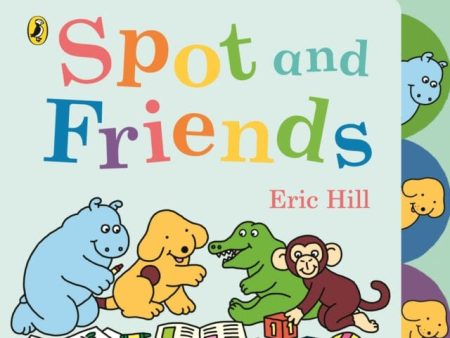 Spot and Friends : Tabbed Board Book by Eric Hill Online Sale