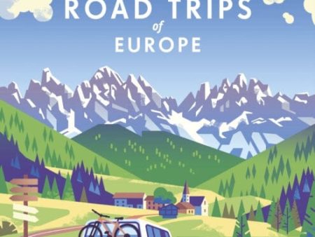 Lonely Planet Epic Road Trips of Europe by Lonely Planet Online Hot Sale