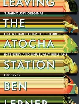 Ben (Y) Lerner: Leaving the Atocha Station [2013] paperback Supply