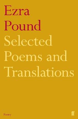 Richard Sieburth: Selected Poems and Translations of Ezra Pound 1908-1969 [2011] paperback on Sale