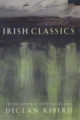 Declan Kiberd: Irish Classics [2001] paperback Sale